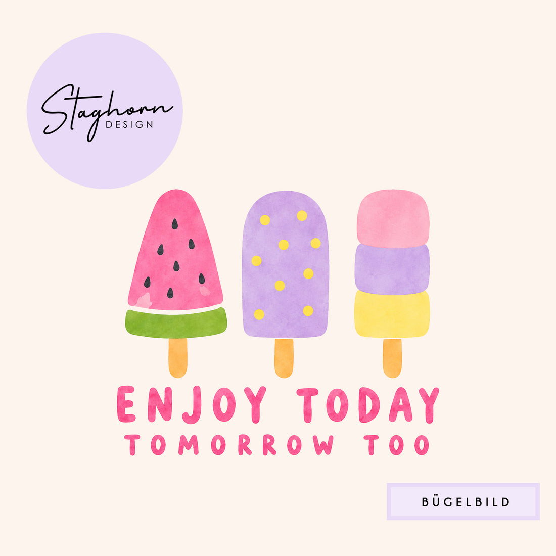 NEU!!! Bügelbild *Enjoy Today* Staghorn exklusiv Eigenproduktion