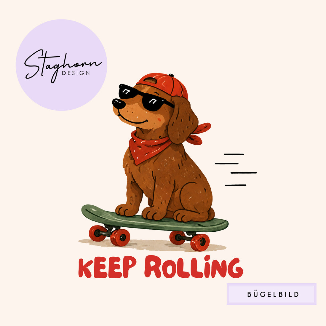 NEU!!! Bügelbild *Keep Rolling* Staghorn exklusiv Eigenproduktion